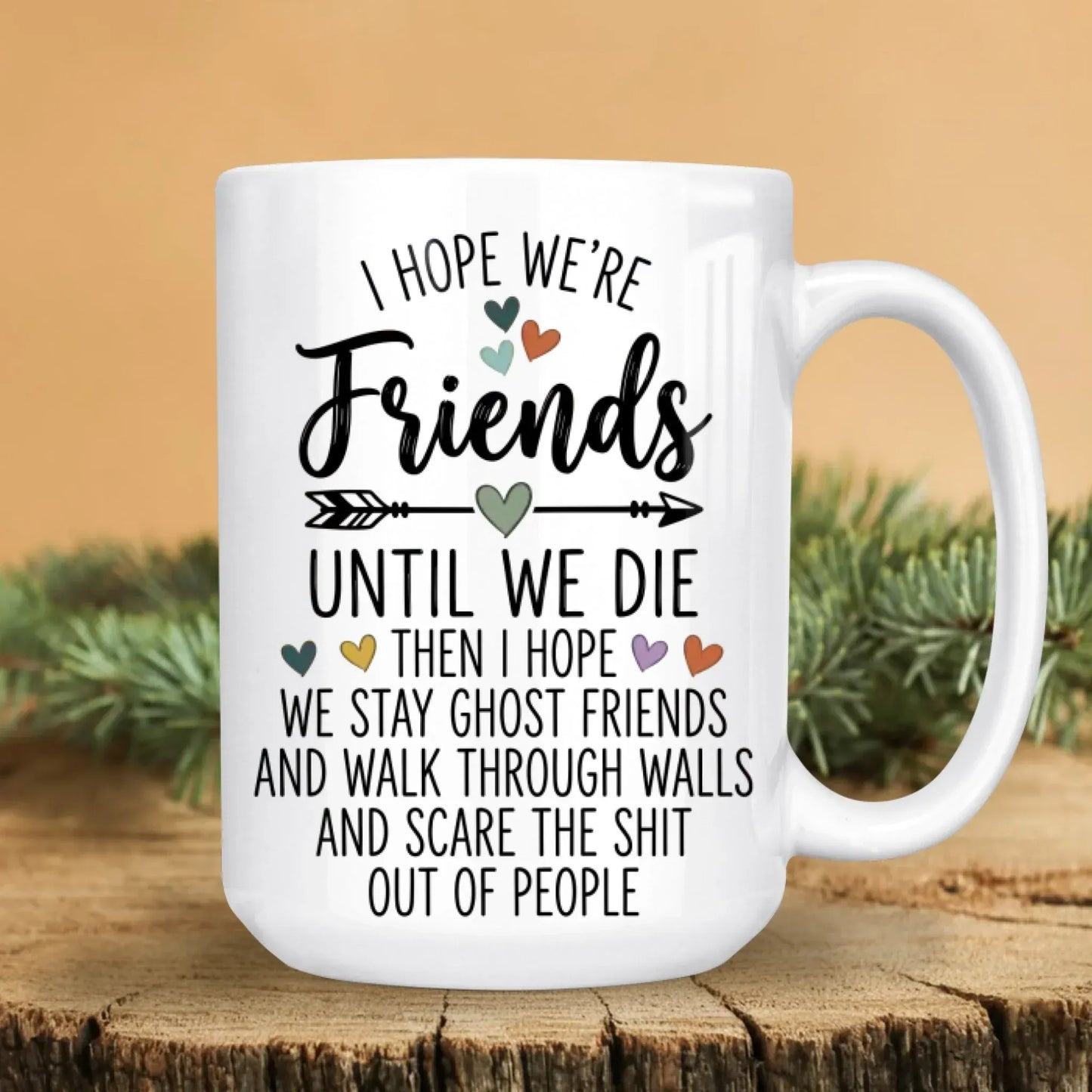 We Stay Ghost Friends And Walk Through Walls - Personalized Besties Custom Ceramic Mug