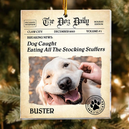 Personalized Ornaments The Dog Daily - BREAKING NEWS: Dog Personalized Acrylic Photo Ornament