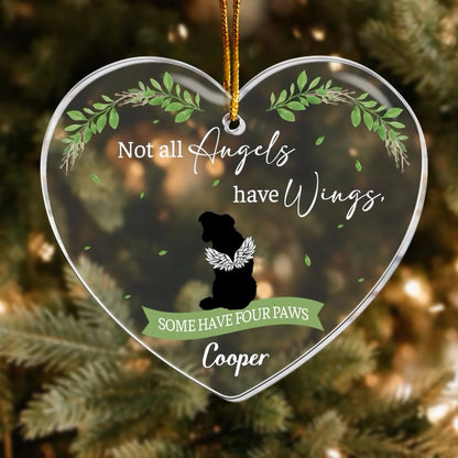 Personalized Ornaments Not All Angels Have Wings, Loss Of Pet - Personalized Acrylic Dog Ornament