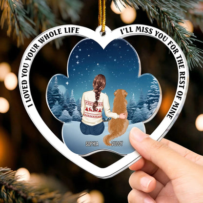 Personalized Ornaments I Loved You Your Whole Life, Dog Memorial Gift - Personalized Dog Acrylic Ornament