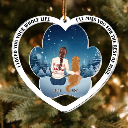 Personalized Ornaments I Loved You Your Whole Life, Dog Memorial Gift - Personalized Dog Acrylic Ornament