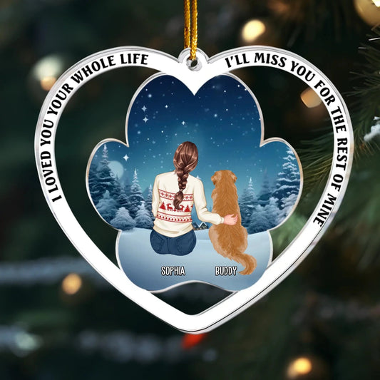 Personalized Ornaments Ornament Acrylic / Glass / 3.5in / 8.9cm I Loved You Your Whole Life, Dog Memorial Gift - Personalized Dog Acrylic Ornament