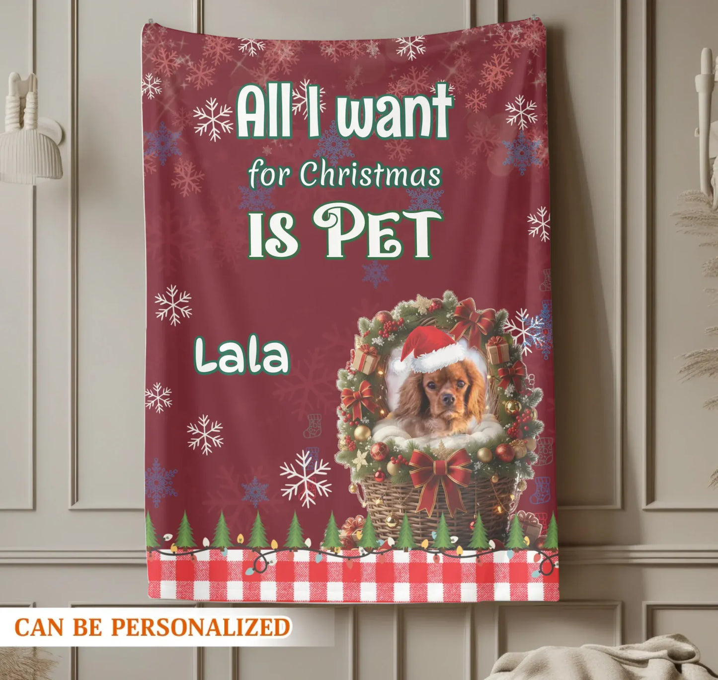 Personalized Blankets All I Want For Christmas Is Pet - Personalized Pet Lovers Photo Custom Blanket