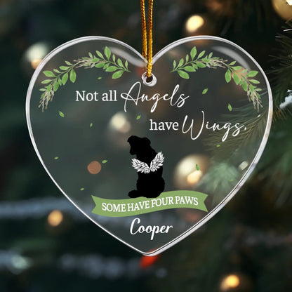 Personalized Ornaments Ornament Acrylic / Glass / 3.5in / 8.9cm Not All Angels Have Wings, Loss Of Pet - Personalized Acrylic Dog Ornament