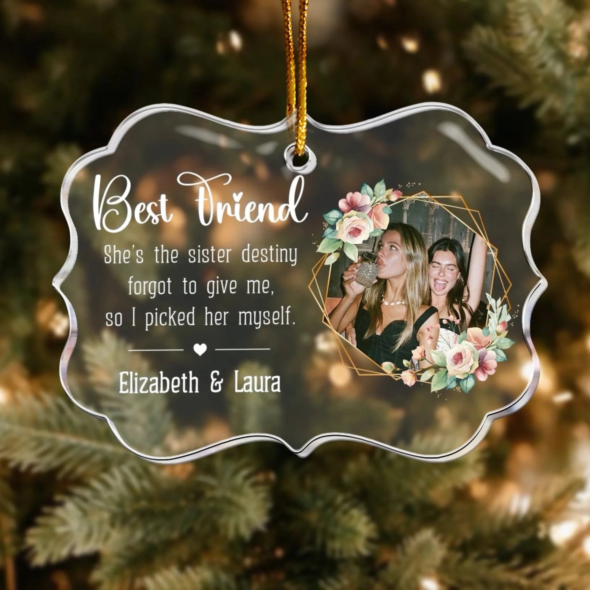 Best Friend She’s The Sister Destiny - Birthday Gift For Besties, BFF, Soul Sisters - Personalized Acrylic Photo Ornament