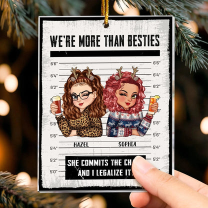 Partners In Crime - We’re More Than Besties - Personalized Acrylic Ornament