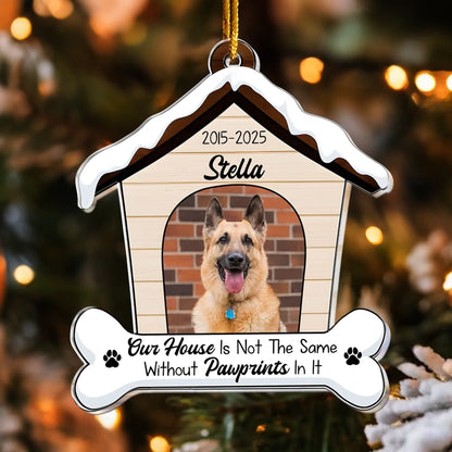 Personalized Ornaments Our House Is Not The Same - Personalized Pet Memorial Acrylic Ornament