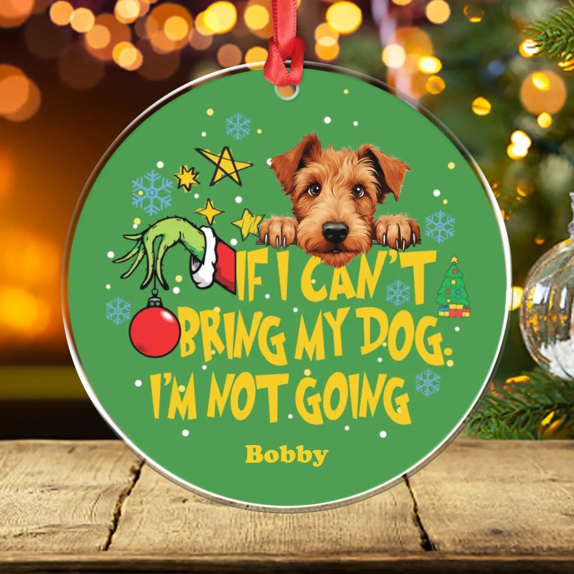 Personalized Ornaments Ornament Acrylic DMT / Glass / 3.5in / 8.9cm If I Can't Bring My Dog I'm Not Going - Personalized Dog Lover Custom Acrylic Ornament