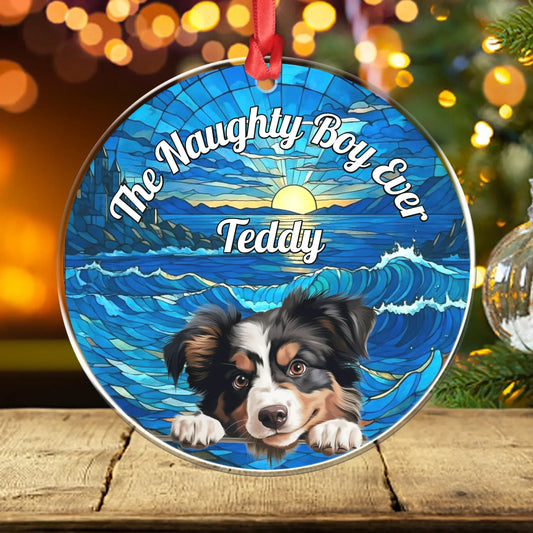 Personalized Ornaments Ornament Acrylic DMT / Glass / 3.5in / 8.9cm The Naughty Dog Ever On Translucent Art - Personalized Dog Lover Custom Acrylic Ornament