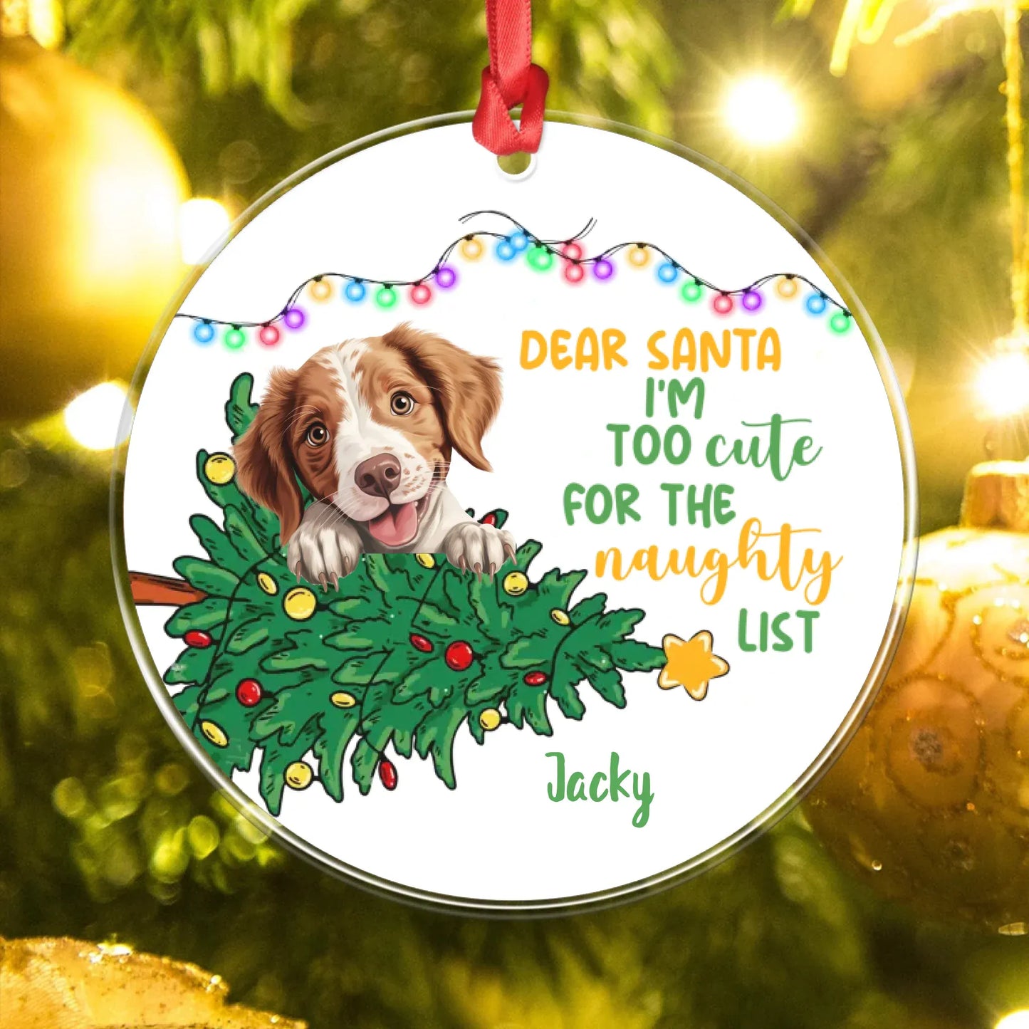 Personalized Ornaments I'm Too Cute For The Naughty List - Personalized Dog Lovers Custom Acrylic Ornament