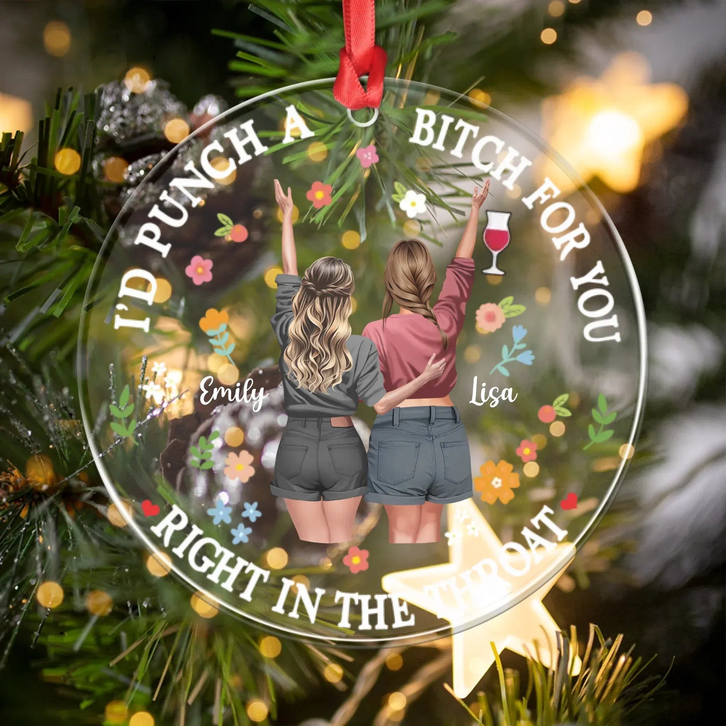 Personalized Ornaments Girl, I'd Punch A Bi*ch For You - Personalized Besties Acrylic Ornament