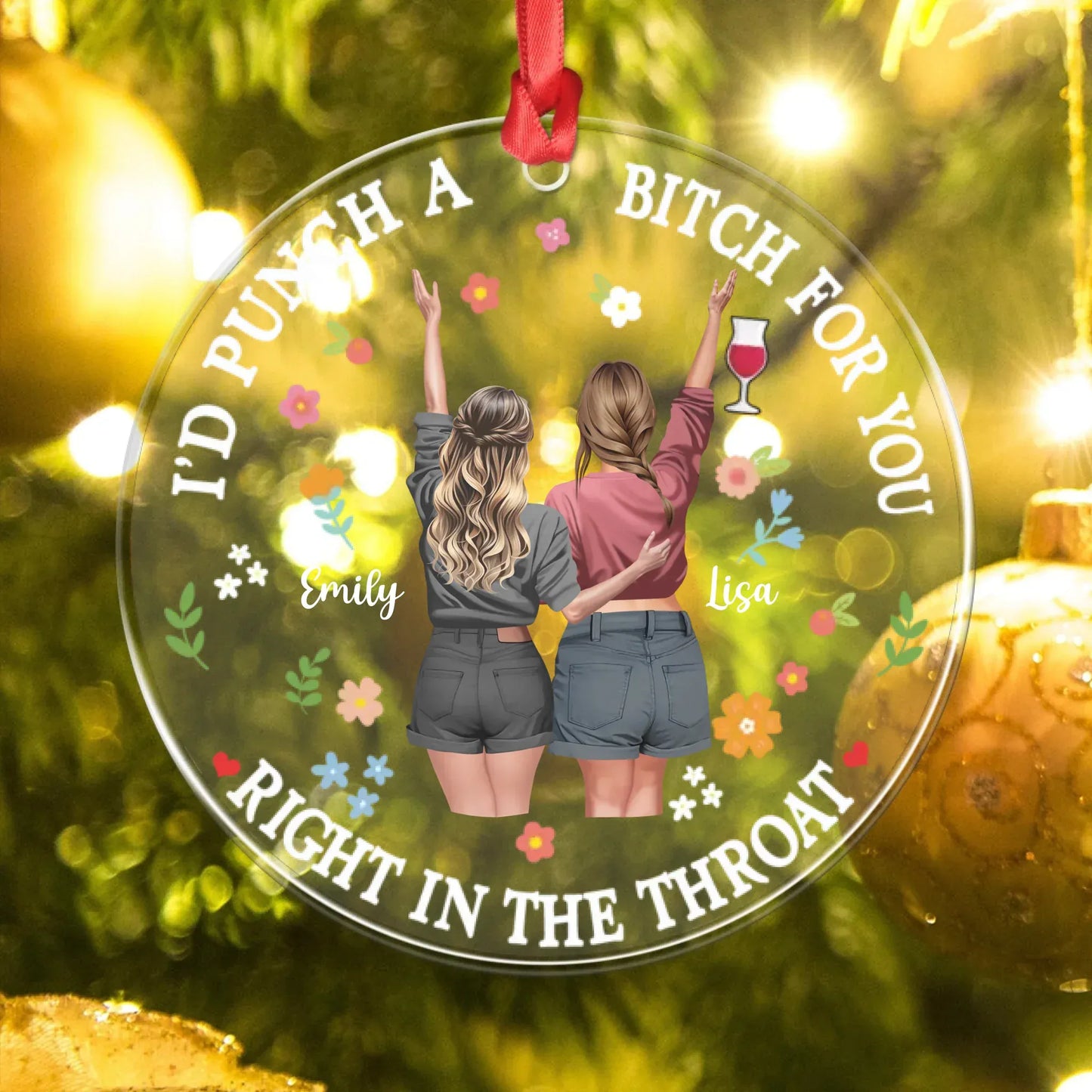Personalized Ornaments Girl, I'd Punch A Bi*ch For You - Personalized Besties Acrylic Ornament