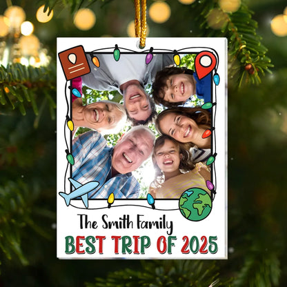 Personalized Ornaments Best Trip Of 2025 - Family Holiday Keepsake - Personalized Acrylic Photo Ornament