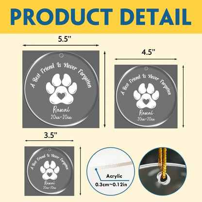 Personalized Ornaments A Best Friend Is Never Forgotten - Personalized Dog Memorial Photo Acrylic Ornament