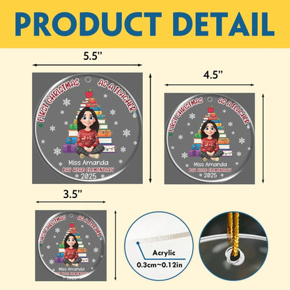 Personalized Ornaments First Christmas As A Teacher - Personalized Custom Acrylic Ornament