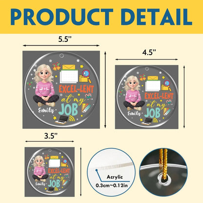 Personalized Ornaments Excellent At My Job - Personalized Custom Acrylic Ornament