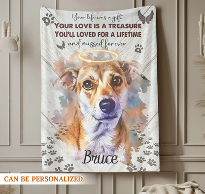 Personalized Blankets Your Life Was A Gift Your Love Is A Treasure - Personalized Dog Memorial Photo Custom Name Blanket