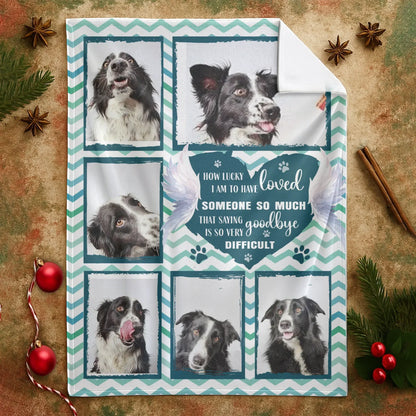 Personalized Blankets How Lucky I Am To Have Loved You So Much - Personalized Dog Memorial Photo Custom Blanket