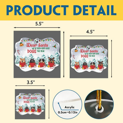 Personalized Ornaments Dear Santa, We've Been Very Good Dogs This Year - Personalized Dog Lovers Custom Ornament