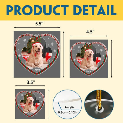 Personalized Ornaments Dear Santa I’ve Been Very Good Dog This Year - Dog Lover Gift - Personalized Acrylic Photo Ornament