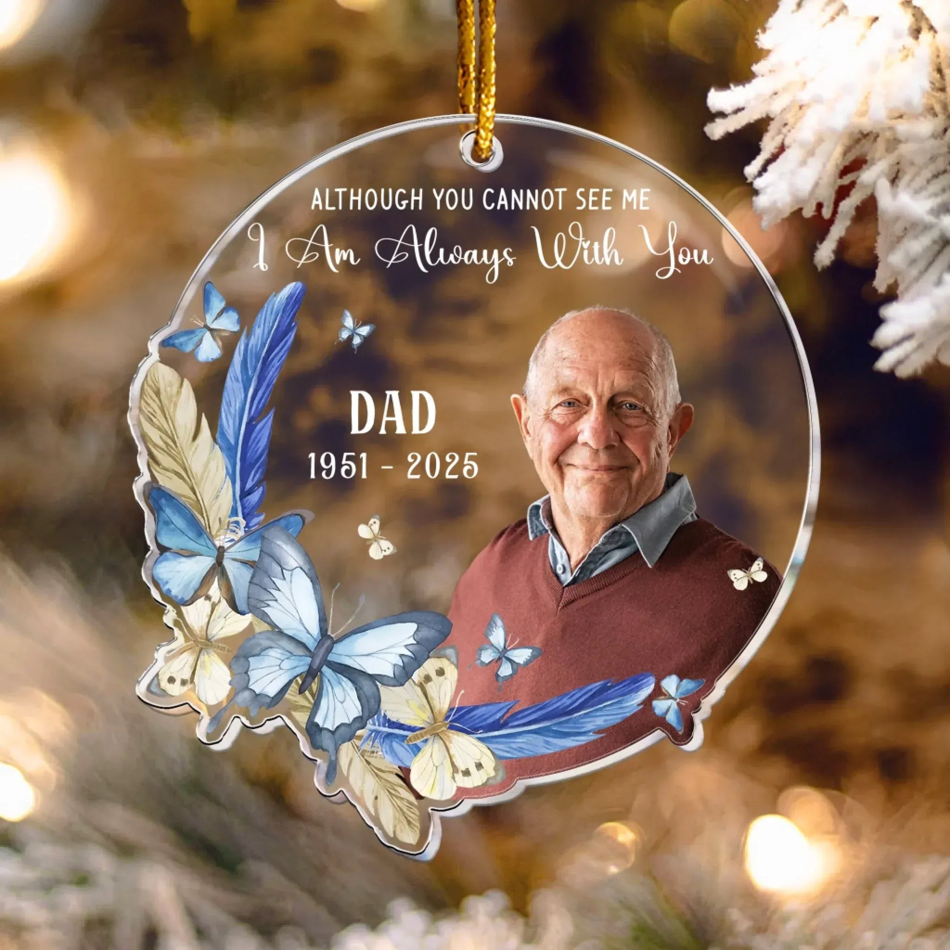 Personalized Ornaments I Am Always With You - Rememberance Gift For Family - Personalized Memorial Acrylic Photo Ornament