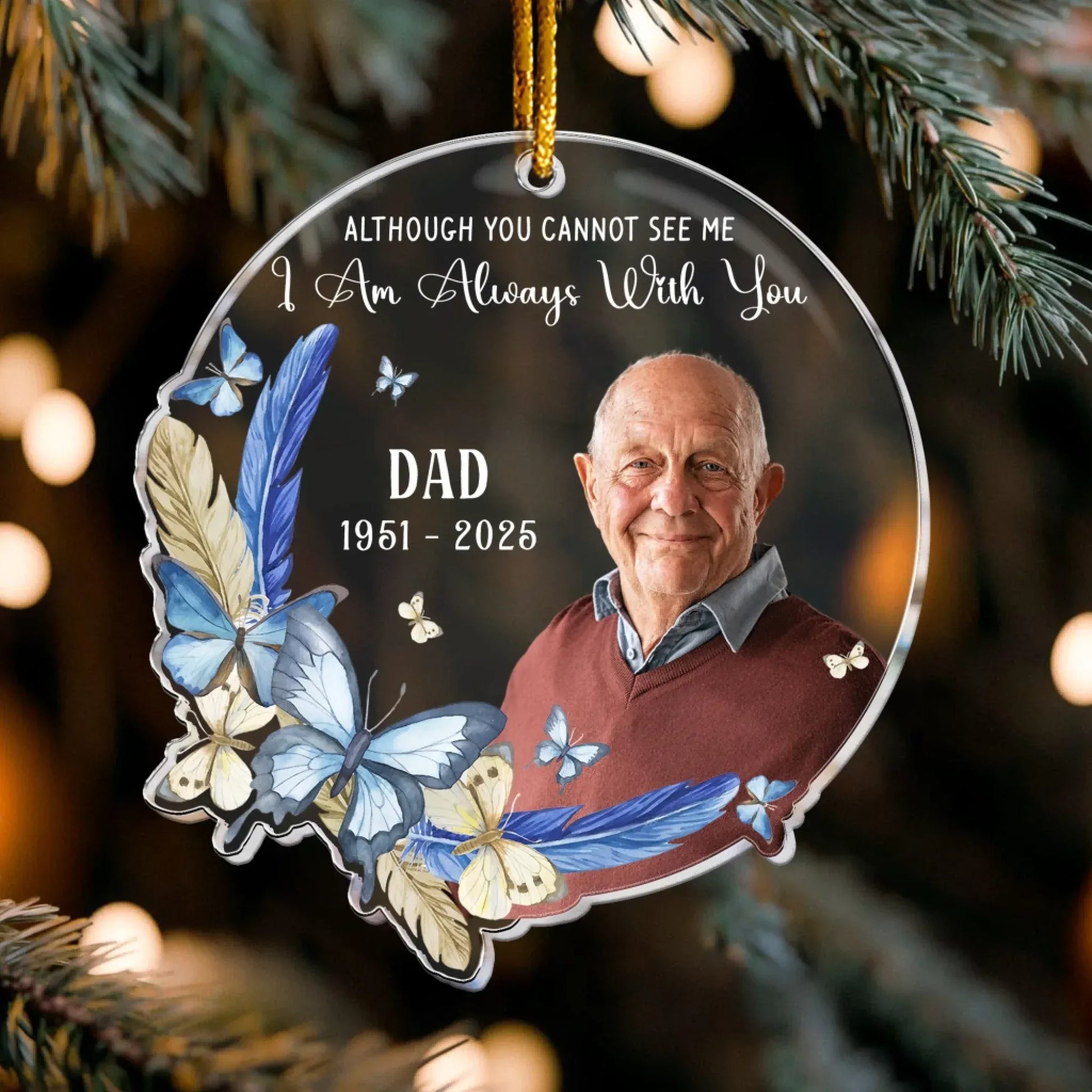Personalized Ornaments I Am Always With You - Rememberance Gift For Family - Personalized Memorial Acrylic Photo Ornament