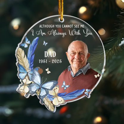 Personalized Ornaments Ornament Acrylic / Glass / 3.5in / 8.9cm I Am Always With You - Rememberance Gift For Family - Personalized Memorial Acrylic Photo Ornament