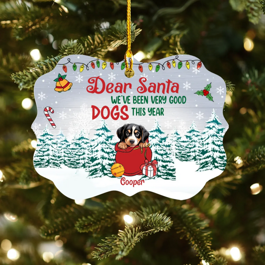 Personalized Ornaments Ornament Acrylic DMT / Glass / 3.5in / 8.9cm Dear Santa, We've Been Very Good Dogs This Year - Personalized Dog Lovers Custom Ornament