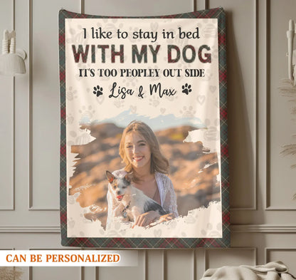 Personalized Blankets I Like To Stay In Bed With My Dog – Personalized Pet Owner Photo Name Plaid Blanket