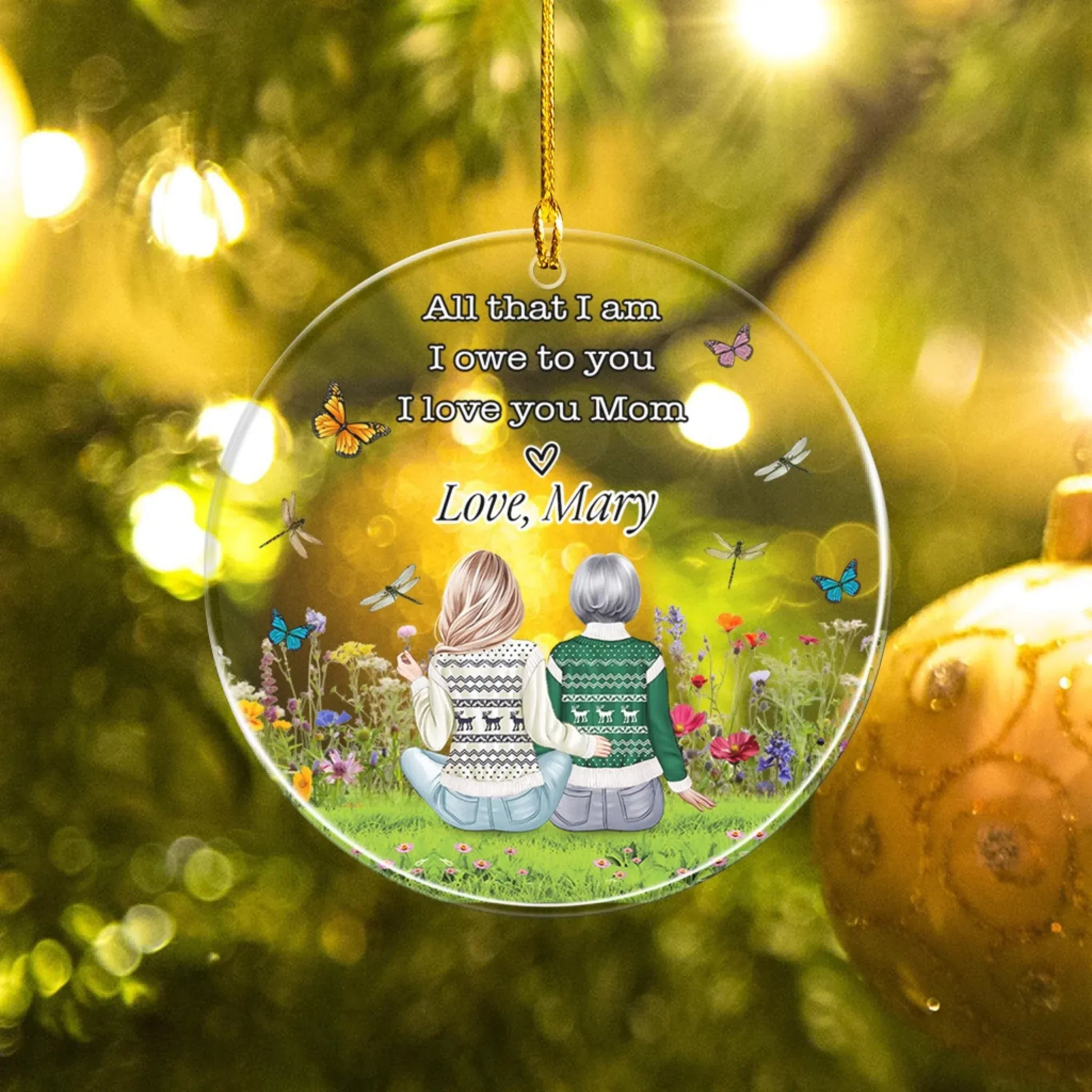 All That I Am, I Owe To You, I Love You Mom - Personalized Family Custom Acrylic Ornament