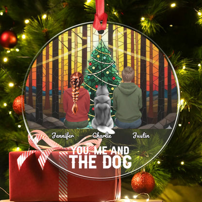 Personalized Ornaments You, Me And Our Dog - Personalized Dog Lover Custom Acrylic Ornament