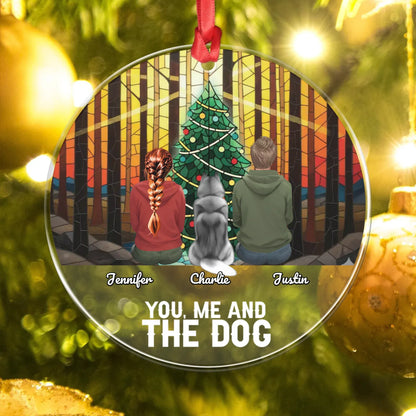 Personalized Ornaments You, Me And Our Dog - Personalized Dog Lover Custom Acrylic Ornament