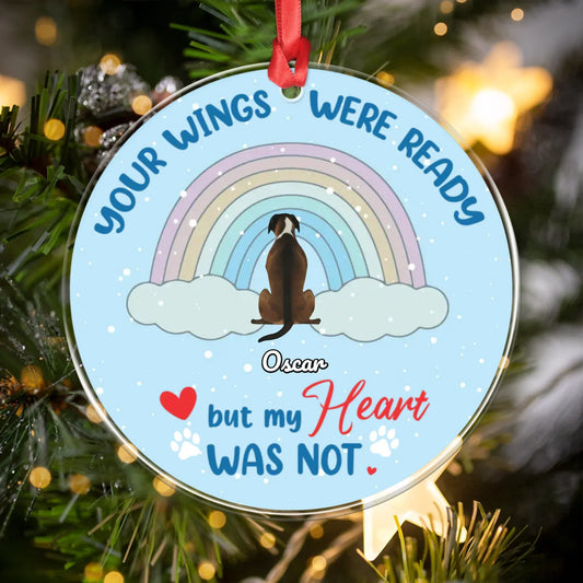 Personalized Ornaments Ornament Acrylic DMT / Glass / 3.5in / 8.9cm Under The Rainbow - Your Wings Were Ready But My Heart Was Not - Personalized Pet Memorial Custom Acrylic Ornament