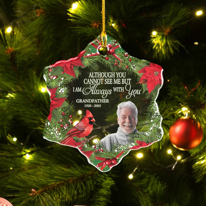 I Am Always With You - Personalized Memorial Photo Acrylic Ornament