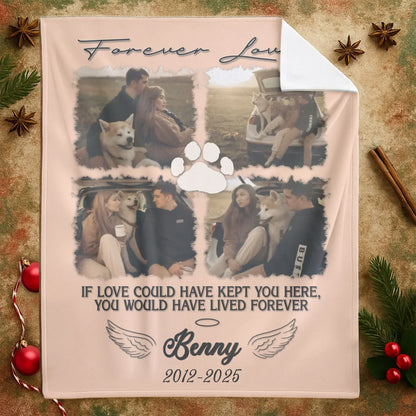 If Love Could Have Kept You Here - Personalized Dog Memorial Photo Blanket