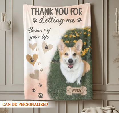 Personalized Blankets Thank You For Letting Me Be Part Of Your Life - Personalized Dog Photo Blanket