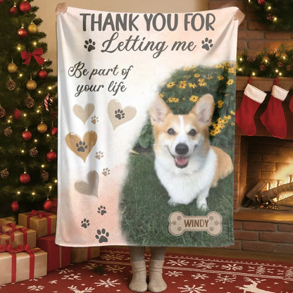 Personalized Blankets Thank You For Letting Me Be Part Of Your Life - Personalized Dog Photo Blanket