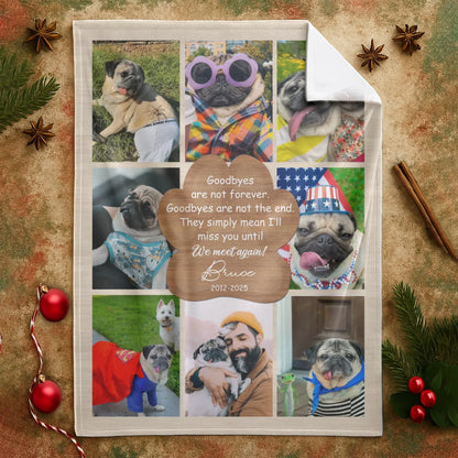 Personalized Blankets Goodbyes Are Not Forever, We Meet Again! – Personalized Dog Memorial Photo Collage Custom Blanket