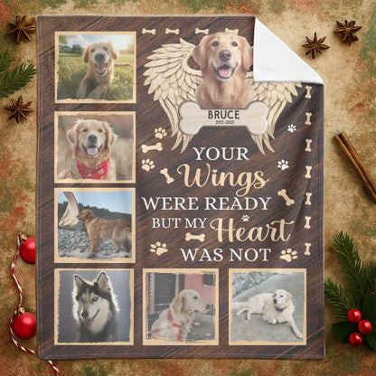 Personalized Blankets Your Wings Were Ready But My Heart Was Not - Personalized Angel Dog Memorial Photo Custom Blanket