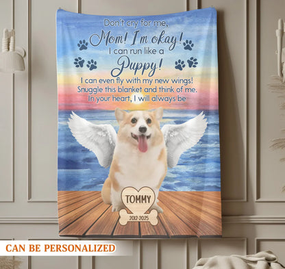 Personalized Blankets Mom, I'm Okay! I Can Run Like A Puppy! – Personalized Angel Dog Memorial Custom Blanket