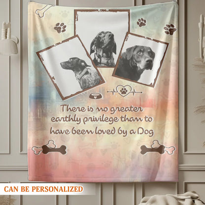 Personalized Blankets No Greater Privilege Than To Be Loved By A Dog – Personalized Dog Memorial Quote Custom Blanket