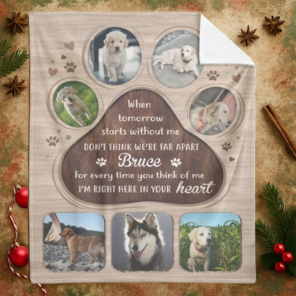 Personalized Blankets When Tomorrow Starts Without Me - Personalized Dog Sympathy Photo Custom Blanket