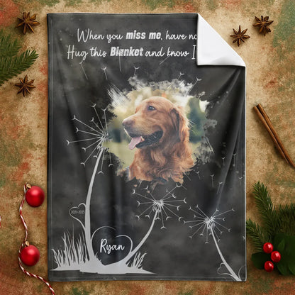 Personalized Blankets When You Miss Me Have No Fear Hug This Blanket - Personalized Dog Memorial Photo Blanket