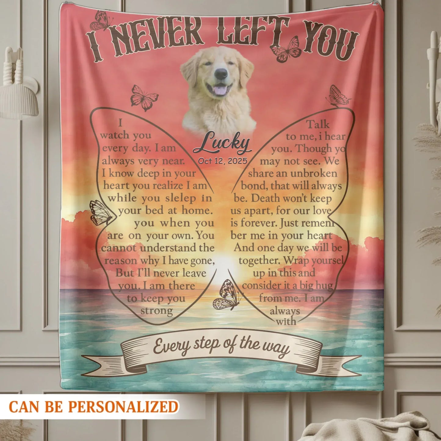 Personalized Blankets I Never Left You Every Step Of The Way - Personalized Sympathy Dog Memorial Custom Blanket