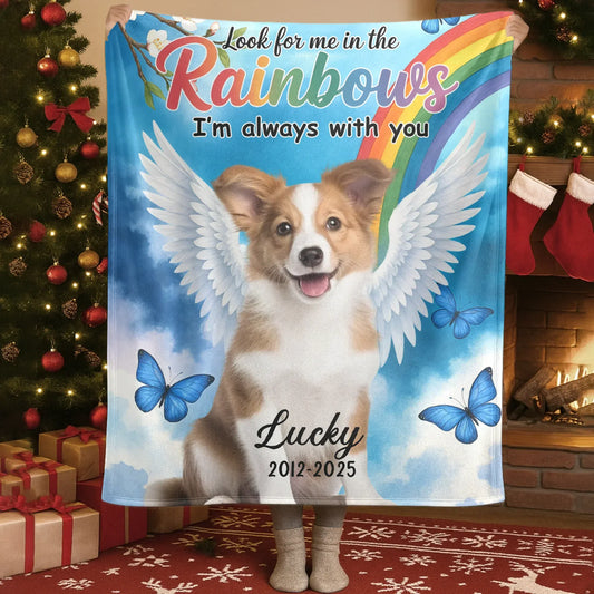 Personalized Blankets Blanket Custom KNT / White / 30x40in / 76x101cm Look For Me In The Rainbows I'm Always With You - Personalized Dog Memorial Photo Custom Blanket