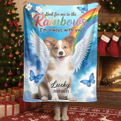 Personalized Blankets Look For Me In The Rainbows I'm Always With You - Personalized Dog Memorial Photo Custom Blanket
