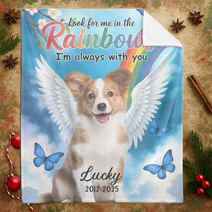 Personalized Blankets Look For Me In The Rainbows I'm Always With You - Personalized Dog Memorial Photo Custom Blanket