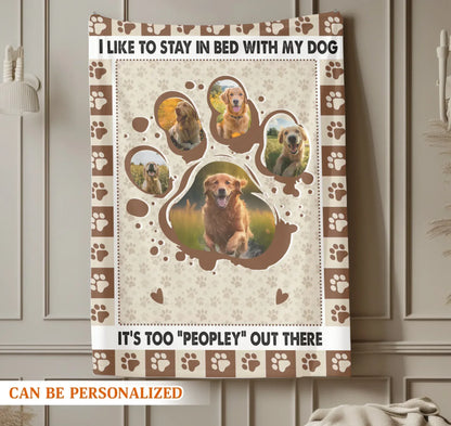 Personalized Blankets It's Too "Peopley" Out There - Personalized Dog Paw Print Photo Custom Throw Blanket