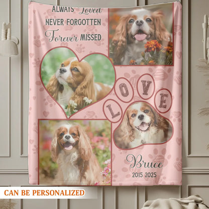 Personalized Blankets Always Loved Never Forgotten Forever Missed - Personalized Pet Memorial Photo Custom Blanket