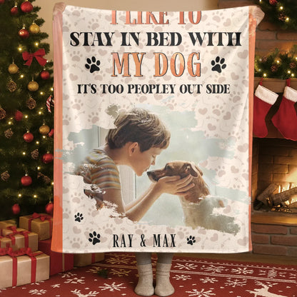 Personalized Blankets Blanket Custom KNT / White / 30x40in / 76x101cm Too Peopley Out Side - Personalized Dog Lover Photo & Name Custom Blanket